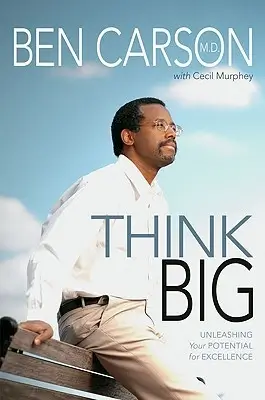 Thinking Big by Ben Carson book cover
